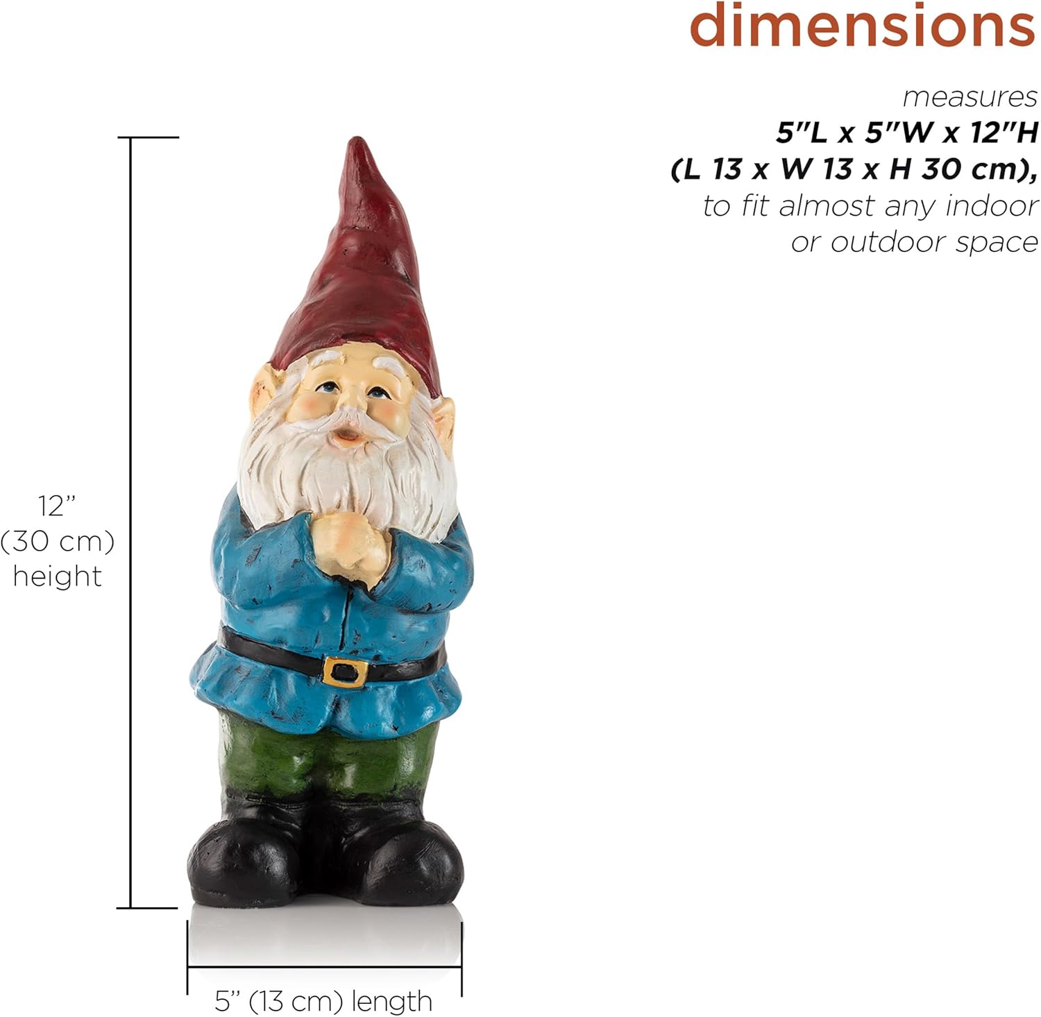 Provides exact measurements of the garden gnome to help customers understand its size and determine if it fits their space.