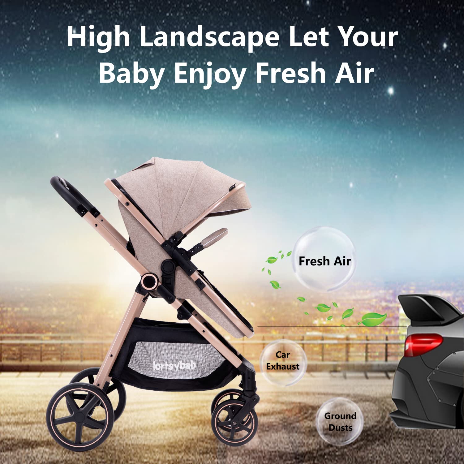 Highlights the stroller's high landscape design to emphasize how it allows babies to enjoy fresh air away from car exhaust and ground dust.