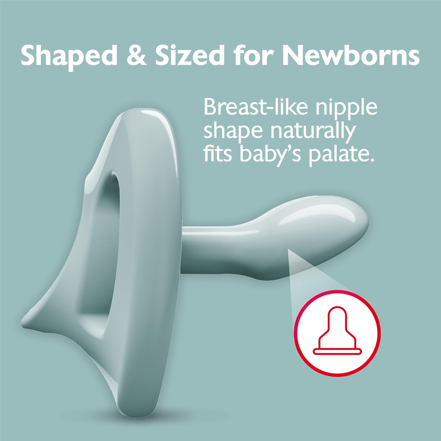 Highlights the product's breast-like nipple shape that naturally fits a baby's palate, emphasizing its suitability for newborns.
