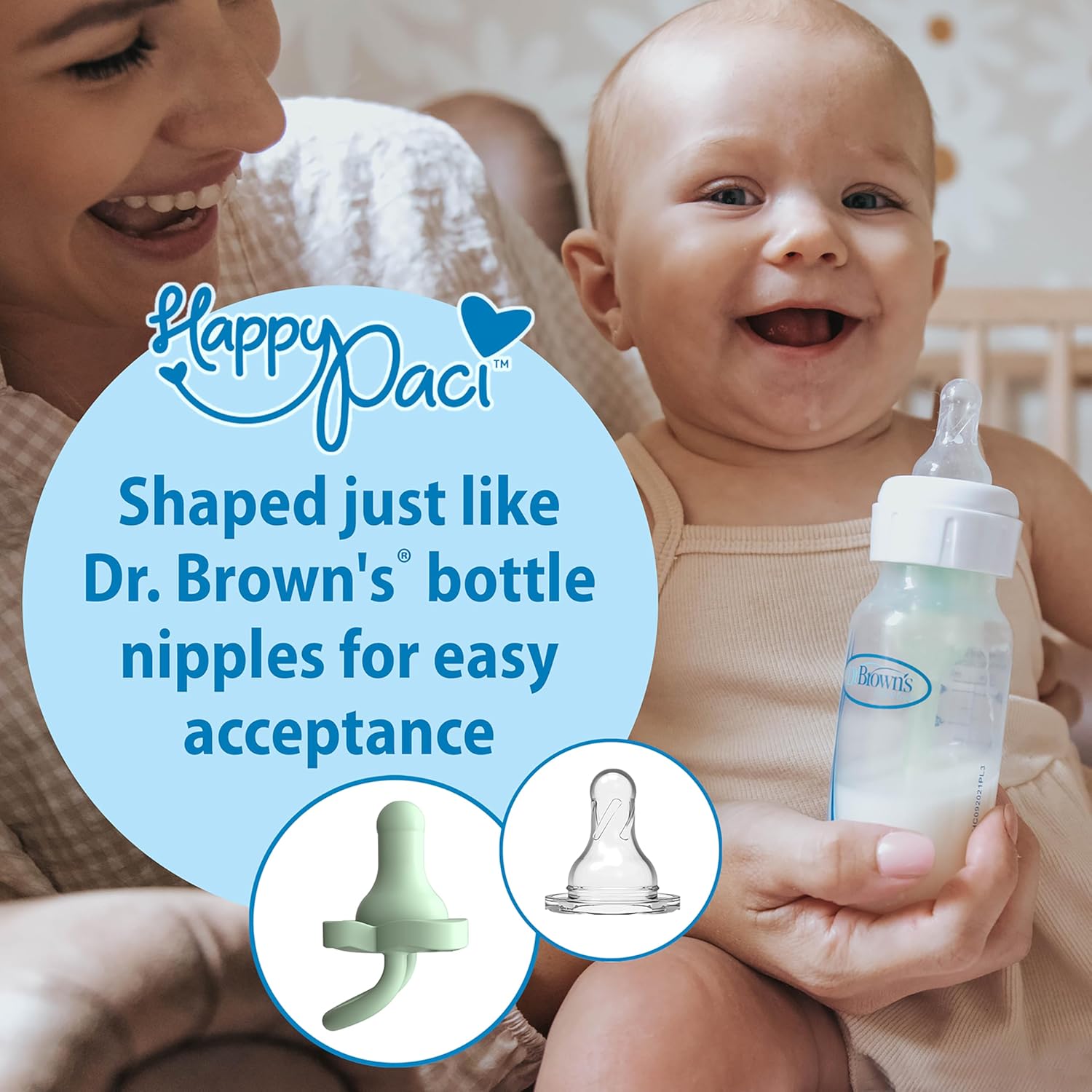 Highlights that the Happy Paci pacifier is shaped like Dr. Brown's bottle nipples for easy acceptance by babies.