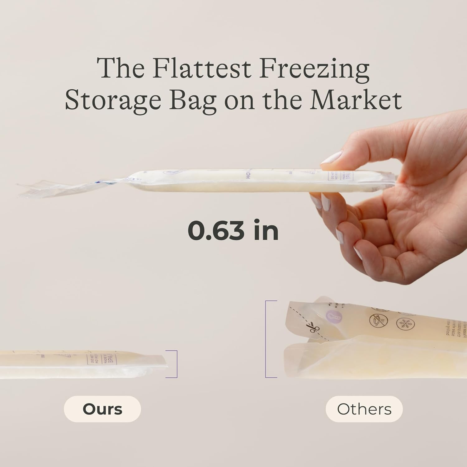 Demonstrates the product's superior thinness compared to other freezer storage bags, emphasizing space-saving benefits. Provides a specific measurement (0.63 in) to quantify how thin the product is,…