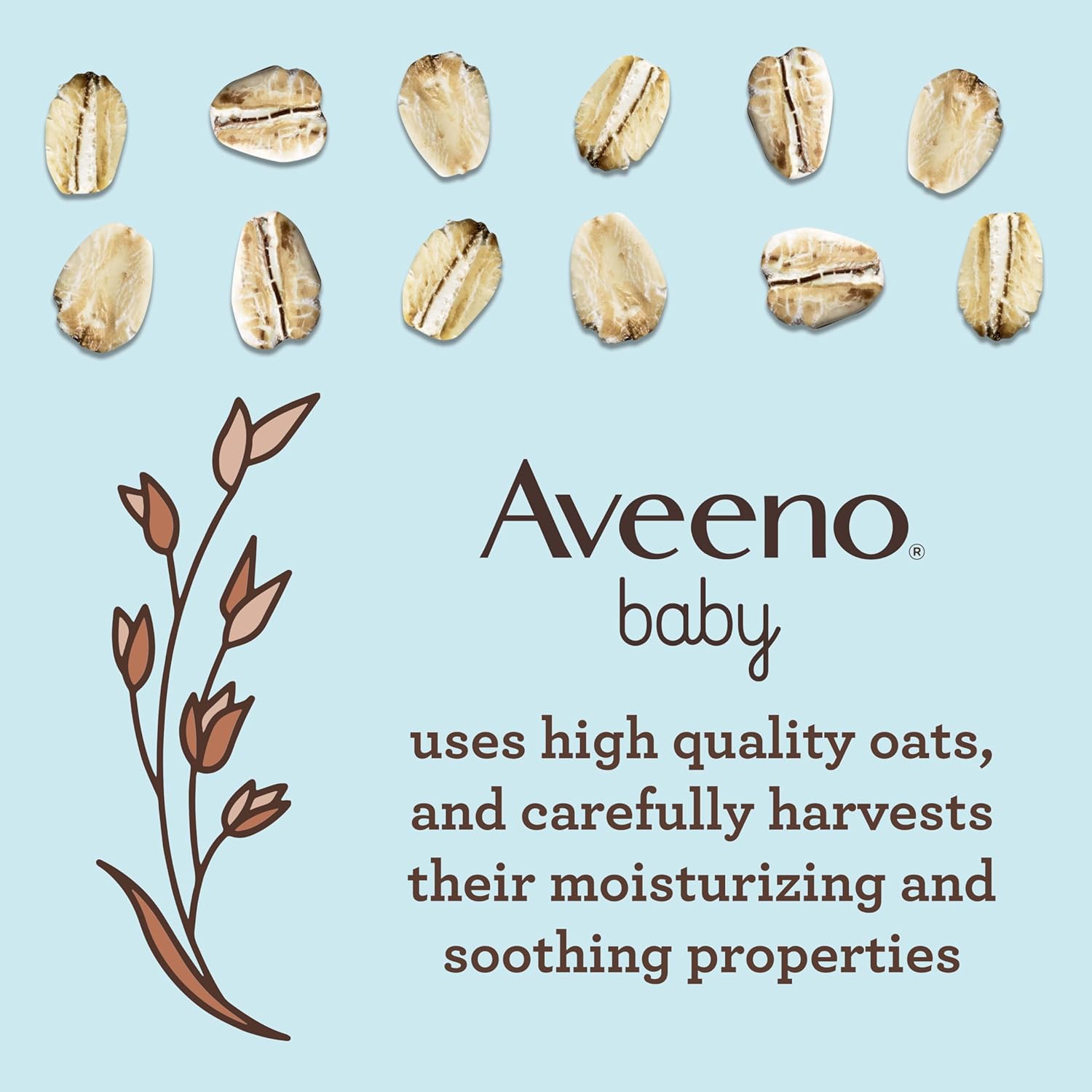 Highlights the use of high-quality oats in Aveeno baby products, emphasizing their moisturizing and soothing properties. Reinforces Aveeno's brand identity as a natural, oat-based skincare product…