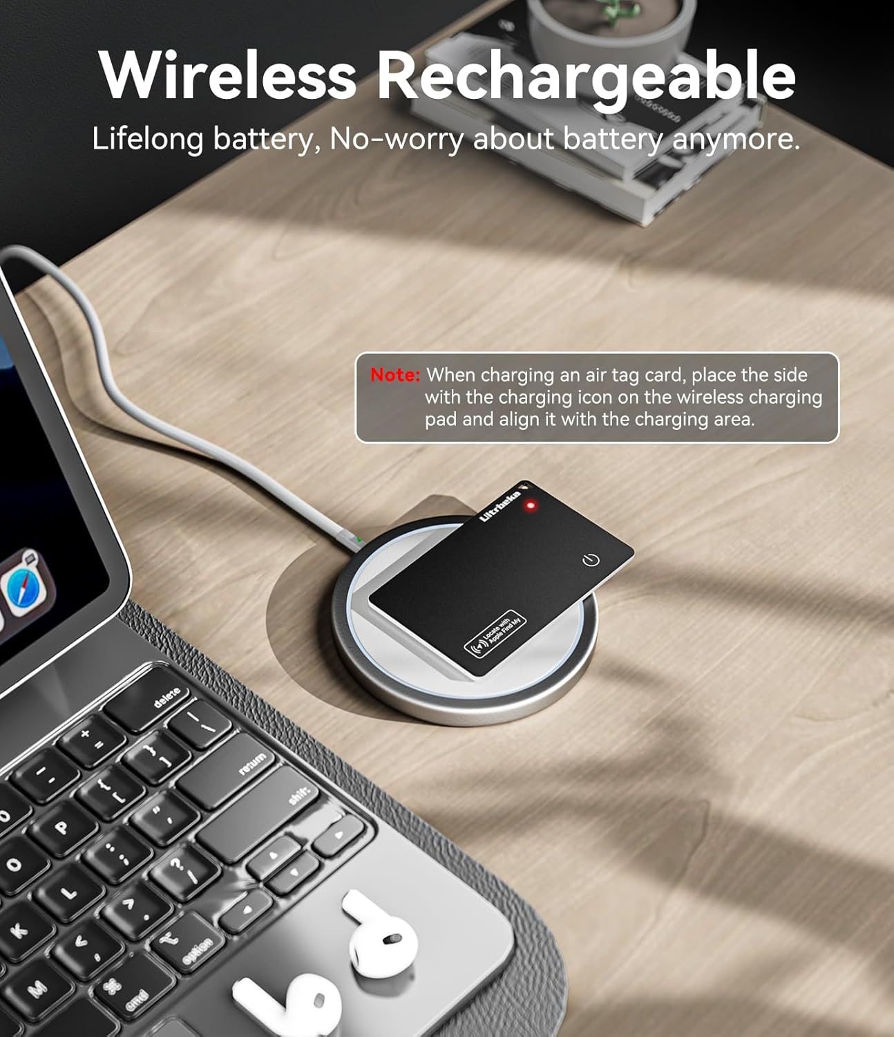 Highlights the product's wireless rechargeable feature, emphasizing long battery life and convenience. Provides specific instructions on how to properly charge the air tag card using the wireless…
