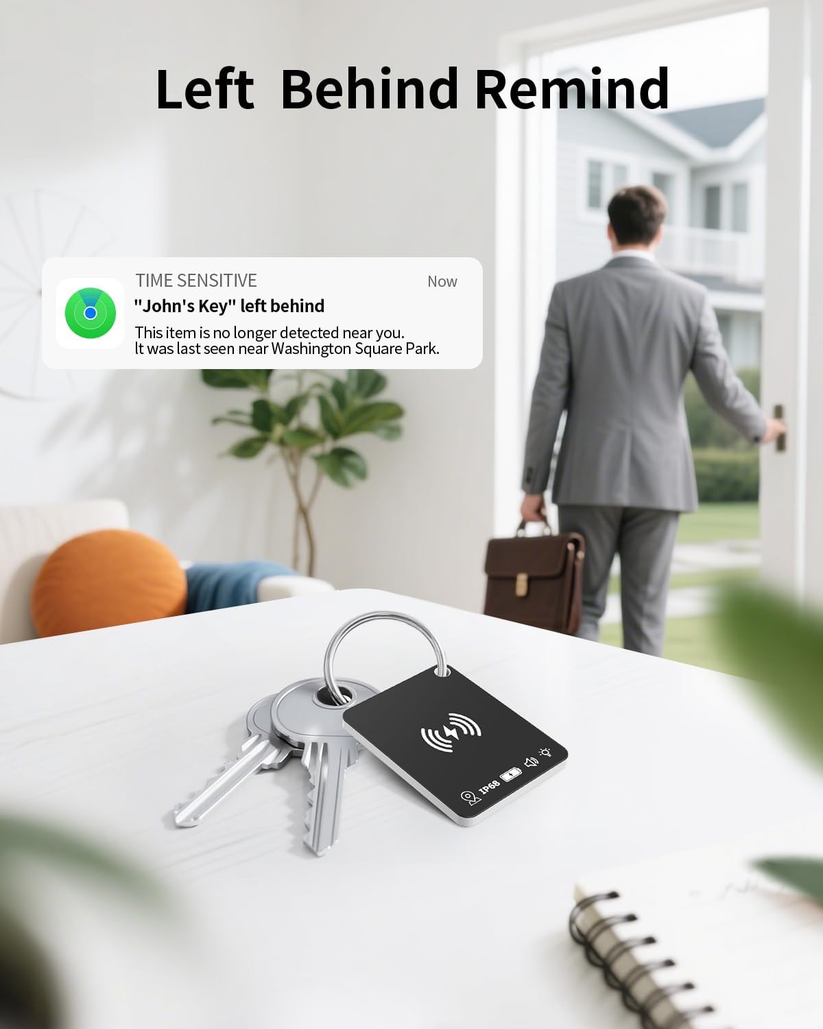 Demonstrates how the product helps prevent losing important items by sending notifications when they are left behind. Highlights the key feature of alerting users when they've left an important item…