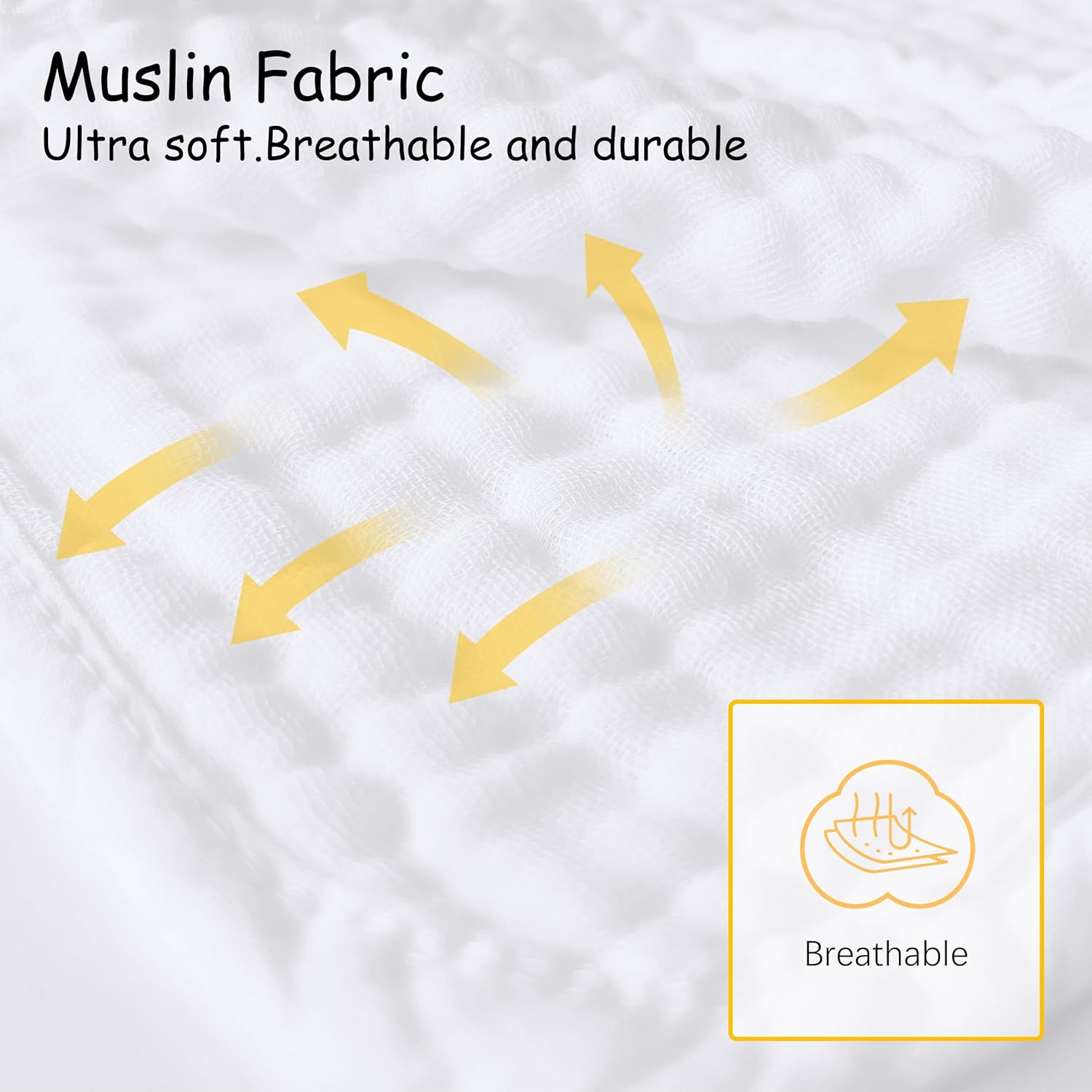 Highlights the breathable quality of the muslin fabric to emphasize its comfort and suitability for sensitive skin.