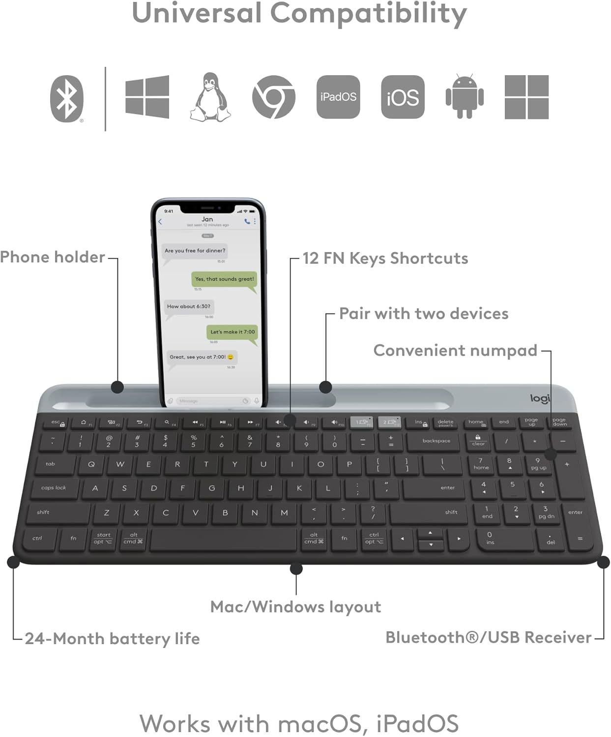 Demonstrates the keyboard's wide compatibility with multiple operating systems and devices to reassure customers it will work with their setup. Highlights multiple key features and benefits of the…